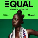 Nigerian‑British artist DEELA,Spotify’s EQUAL Africa artist of the Month